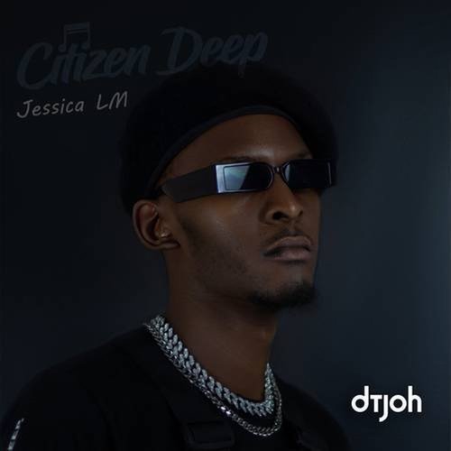 Citizen Deep, Jessica LM - Dtjoh [G010004721760N]